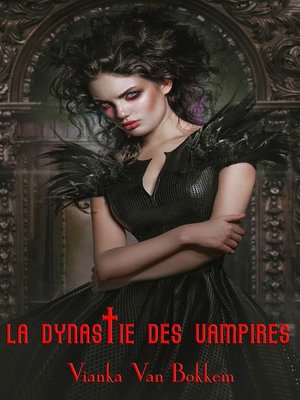 cover image of La Dynastie des Vampires
